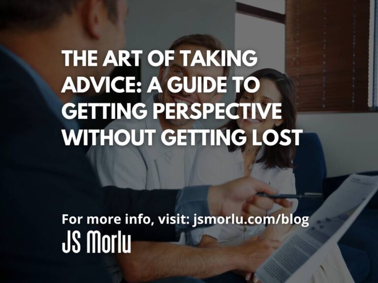 The Art of Taking Advice