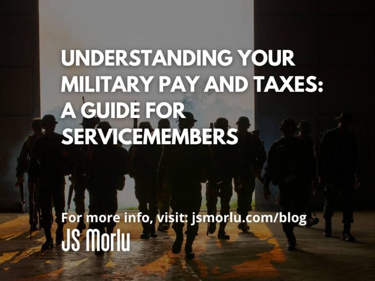 Understanding Your Military Pay and Taxes: A Guide for Servicemembers