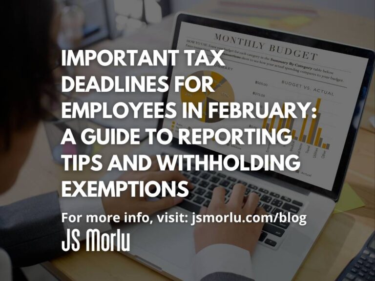 Important Tax Deadlines for Employees in February: A Guide to Reporting Tips and Withholding Exemptions