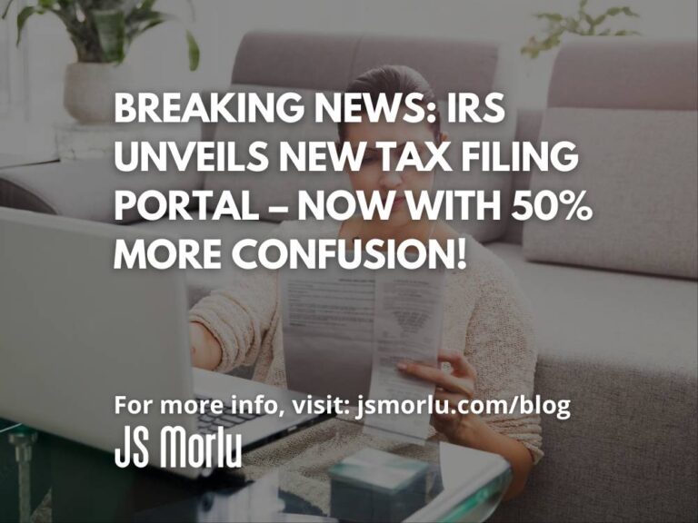 Breaking News: IRS Unveils New Tax Filing Portal – Now with 50% More Confusion!