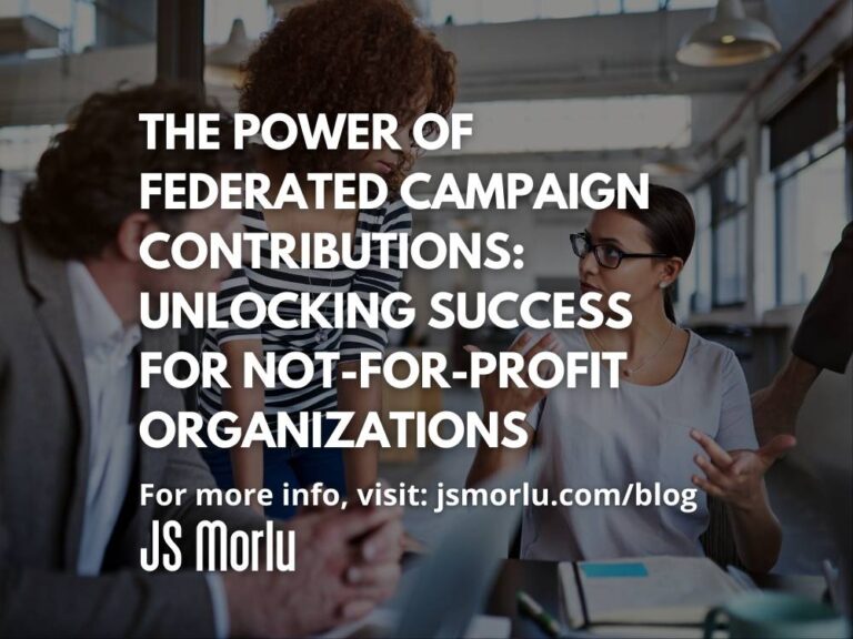 The Power of Federated Campaign Contributions: Unlocking Success for Not-for-Profit Organizations