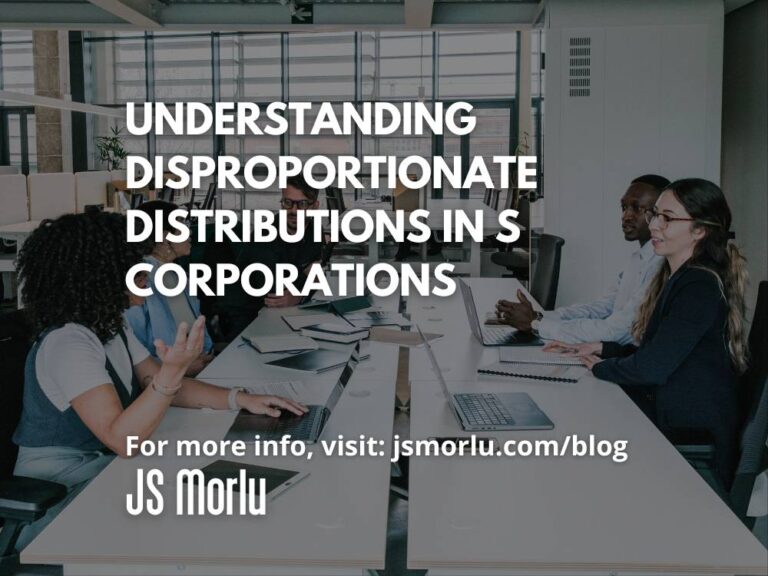 Understanding Disproportionate Distributions in S Corporations