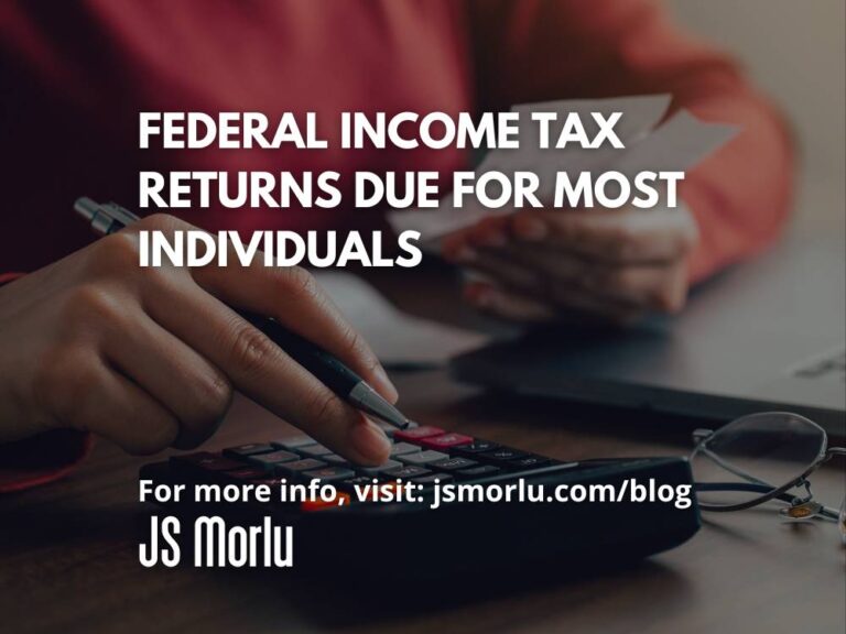 Federal Income Tax Returns Due for Most Individuals