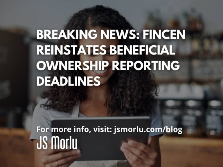 Breaking News: FinCEN Reinstates Beneficial Ownership Reporting Deadlines