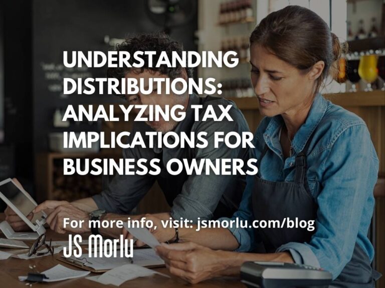 Understanding Distributions: Analyzing Tax Implications for Business Owners