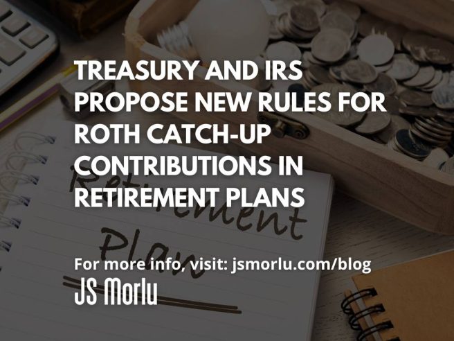 Treasury and IRS Propose new rules for Roth