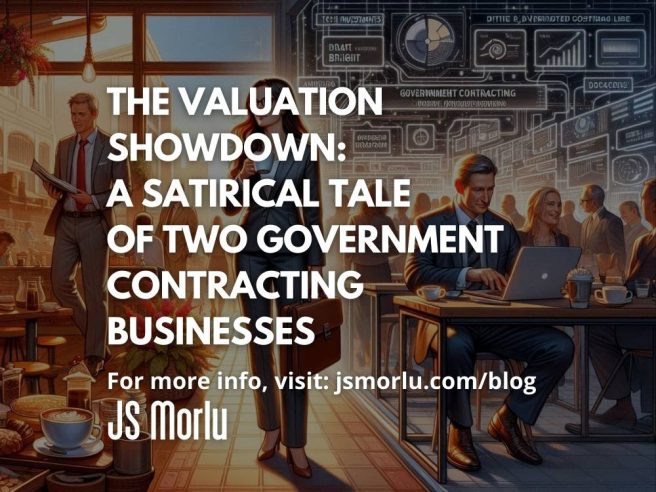 The Valuation Showdown: A Satirical Tale of Two Government Contracting Businesses