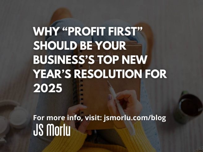 Why “Profit First” Should Be Your Business’s Top New Year’s Resolution for 2025