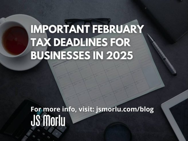 Important February Tax Deadlines for Businesses in 2025