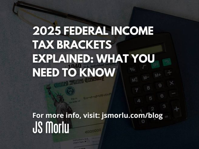 2025 Federal Income Tax Brackets Explained: What You Need to Know